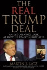 The Real Trump Deal : An Eye-Opening Look at How He Really Negotiates - Book