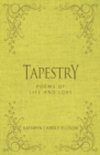 Tapestry : Poems of Life and Love - Book