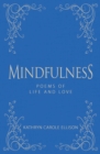 Mindfulness : Poems of Life and Love - Book
