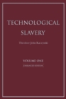 Technological Slavery Volume 1 : Enhanced Edition - Book