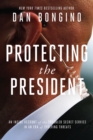 Protecting the President - eBook