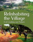 ReInhabiting the Village : CoCreating our Future - Book