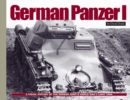 German Panzer I : A Visual History of the German Army's WWII Early Light Tank - Book