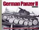 German Panzer II : A Visual History of the German Army's WWII Light Tank - Book