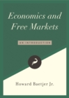 Economics and Free Markets : A Reader - eBook