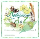 Madagascar from A to Z : Madagasikara, A ka hatramin'ny Z - Book