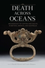 Death Across Oceans: Archaeology of Coffins and Vaults in Britain, America, and Australia - eBook