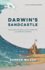 Darwin's Sandcastle : Evolution's Failure in the Light of Scripture and the Scientific Evidence - eBook