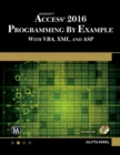 Microsoft Access 2016 Programming By Example : with VBA, XML, and ASP - eBook