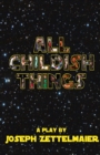 All Childish Things : A Galactic Heist - eBook