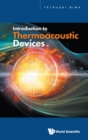 Introduction To Thermoacoustic Devices - Book