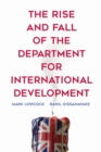 The Rise and Fall of the Department for International Development - Book