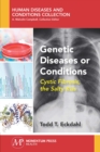 Genetic Diseases or Conditions : Cystic Fibrosis, The Salty Kiss - Book