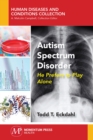 Autism Spectrum Disorder : He Prefers to Play Alone - Book