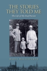 The Stories They Told Me : The Life of My Deaf Parents - eBook