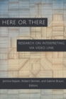 Here or There - Research on Interpreting via Video Link - Book