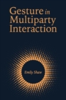 Gesture in Multiparty Interaction - Book