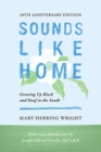 Sounds Like Home - Growing Up Black and Deaf in the South, Twentieth Anniversary Edition - Book