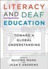 Literacy and Deaf Education – Toward a Global Understanding - Book