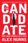 The Candidate : Jeremy Corbyn's Improbable Path to Power - eBook