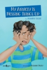 My Anxiety is Messing Things Up - Book