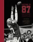 Letters to 87 : Fans Remember the Legacy of Dwight Clark - Book