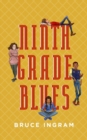 Ninth Grade Blues - Book