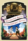 The Wonderful Baron Doppelganger Device Volume 3 - Book