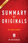 Summary of Originals : by Adam Grant | Includes Analysis - eBook