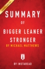 Summary of Bigger Leaner Stronger : by Michael Matthews | Includes Analysis - eBook