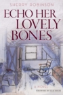 Echo Her Lovely Bones : a novel - eBook