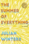 The Summer of Everything : A Novel - Book