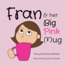 Fran & Her Big Pink Mug - eBook