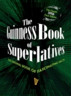 The Guinness Book of Superlatives : The Original Book of Fascinating Facts - eBook