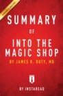 Summary of Into the Magic Shop : by James R. Doty, MD | Includes Analysis - eBook