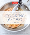 The Complete Cooking For Two Cookbook, Gift Edition : 650 Recipes for Everything You'll Ever Want to Make - Book
