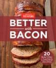 America's Test Kitchen Better With Bacon - eBook