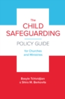 The Child Safeguarding Policy Guide for Churches and Ministries - eBook