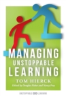 Managing Unstoppable Learning : (Classroom Behavior Management Strategies to Support Social and Emotional Learning) - eBook
