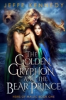 Golden Gryphon and the Bear Prince (Heirs of Magic #1) - eBook