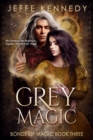 Grey Magic: A Dark Fantasy Romance - eBook