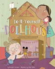 Do-It-Yourself Dollhouse : Thinking Inside and Outside the Boxes - Book