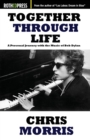 Together Through Life : A Personal Journey with the Music of Bob Dylan - eBook