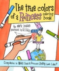 The True Colors of a Princess Coloring Book : Companion to What Does a Princess Really Look Like? - Book