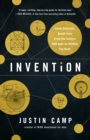 Invention : Think Different; Break Free From the Culture Hell-bent on Holding You Back - eBook