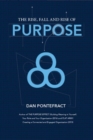 The Rise, Fall and Rise of Purpose - eBook