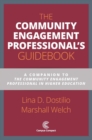 The Community Engagement Professional's Guidebook : A Companion to The Community Engagement Professional in Higher Education - Book