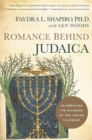Romance Behind Judaica : Celebrating the Richness of the Jewish Calendar - Book