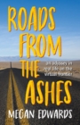 Roads From the Ashes : An Odyssey in Real Life on the Virtual Frontier - eBook