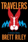 Travelers : A Freaks Novel - eBook